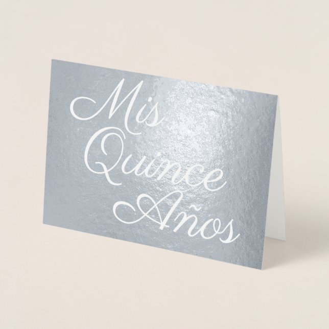 Elegant Calligraphy Silver Mis Quince Años Foil Card (Front)