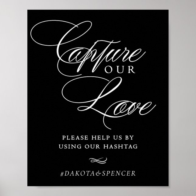 Elegant Capture our Love White Calligraphy Hashtag Poster (Front)