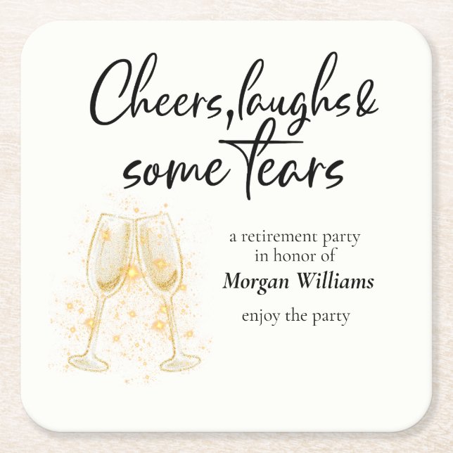 Elegant Cheers Laughs Tears Retirement Party Square Paper Coaster (Front)