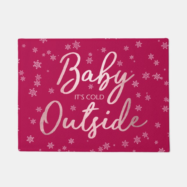 Elegant Christmas Rose Gold Baby It's Cold Outside Doormat (Front)