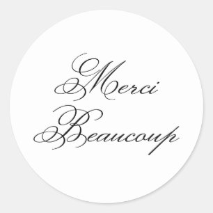 Elegant Classic Calligraphy Merci Beaucoup Round Sticker