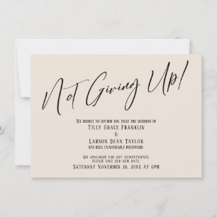 Elegant Cream Not Giving Up! Wedding Delay Invitation
