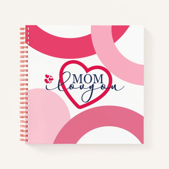 Elegant design Text Mum I Love You With Heart Notebook (Front)