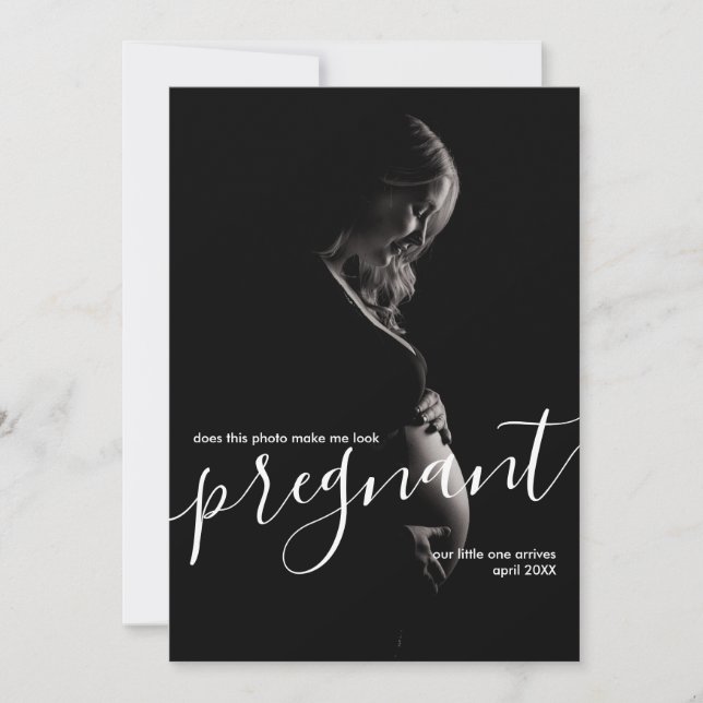 Elegant Does This Photo Make Me Look Pregnant Announcement (Front)