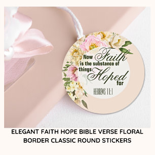 Elegant FAITH HOPE Bible Verse Floral Border Classic Round Sticker