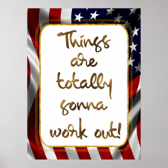 Elegant Faux Gold Foil USA Flag Inspiring Quote Poster (Front)