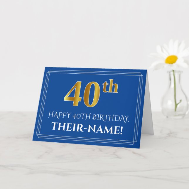Elegant Faux Gold Look 40th Birthday, Name (Blue) Card (Small Plant)