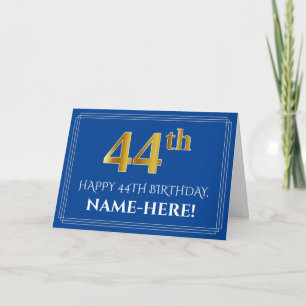 Elegant Faux Gold Look 44th Birthday, Name (Blue) Card