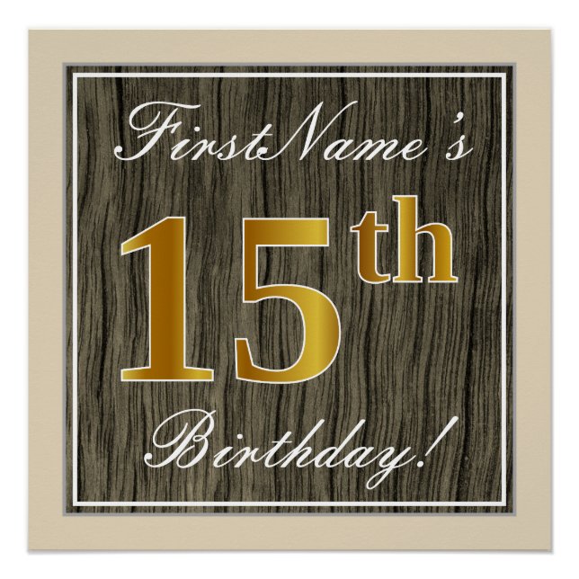 Elegant, Faux Wood, Faux Gold 15th Birthday + Name Poster (Front)