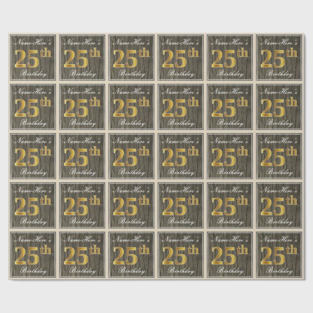 Elegant, Faux Wood, Faux Gold 25th Birthday + Name Wrapping Paper (Flat)