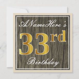 Elegant, Faux Wood, Faux Gold 33rd Birthday + Name Invitation