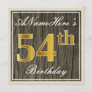 Elegant, Faux Wood, Faux Gold 54th Birthday + Name Invitation