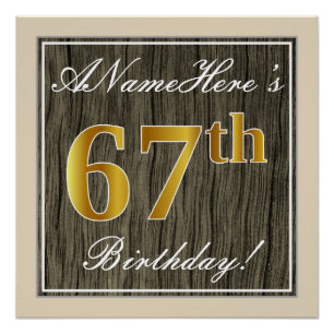 Elegant, Faux Wood, Faux Gold 67th Birthday + Name Poster