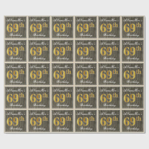 Elegant, Faux Wood, Faux Gold 69th Birthday + Name Wrapping Paper