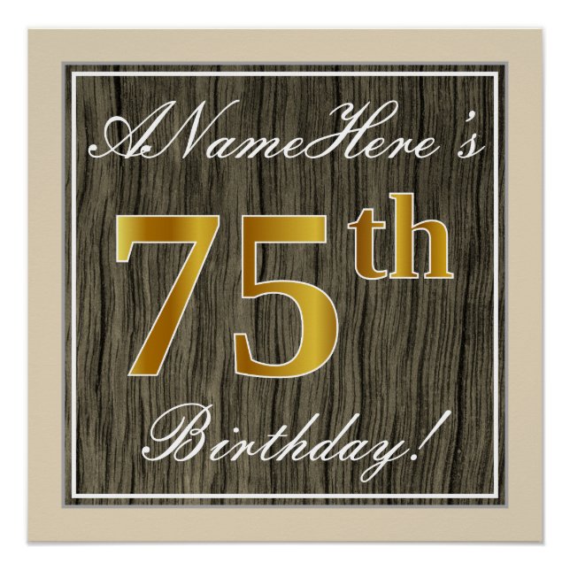 Elegant, Faux Wood, Faux Gold 75th Birthday + Name Poster (Front)
