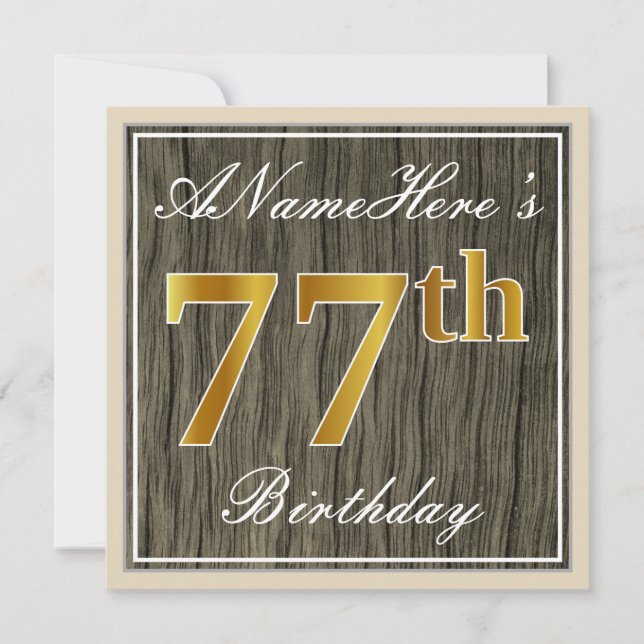 Elegant, Faux Wood, Faux Gold 77th Birthday + Name Invitation (Front)