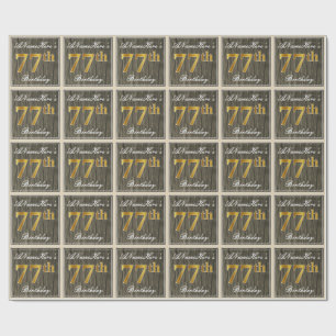 Elegant, Faux Wood, Faux Gold 77th Birthday + Name Wrapping Paper