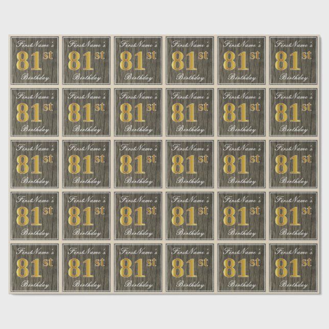 Elegant, Faux Wood, Faux Gold 81st Birthday + Name Wrapping Paper (Flat)
