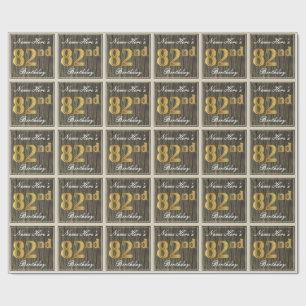 Elegant, Faux Wood, Faux Gold 82nd Birthday + Name Wrapping Paper