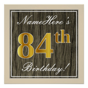 Elegant, Faux Wood, Faux Gold 84th Birthday + Name Poster