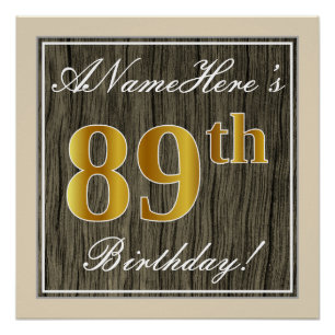 Elegant, Faux Wood, Faux Gold 89th Birthday + Name Poster