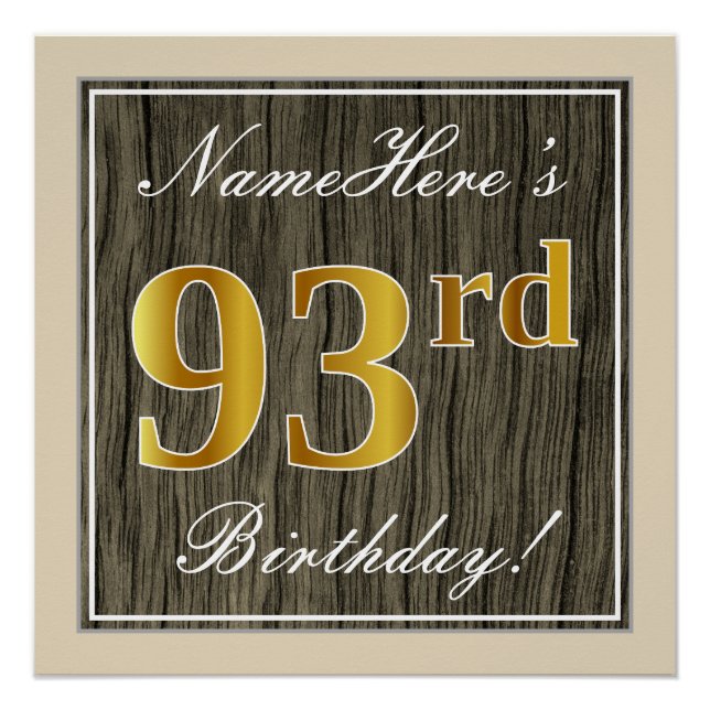 Elegant, Faux Wood, Faux Gold 93rd Birthday + Name Poster (Front)