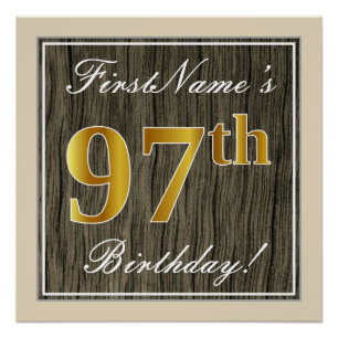 Elegant, Faux Wood, Faux Gold 97th Birthday + Name Poster
