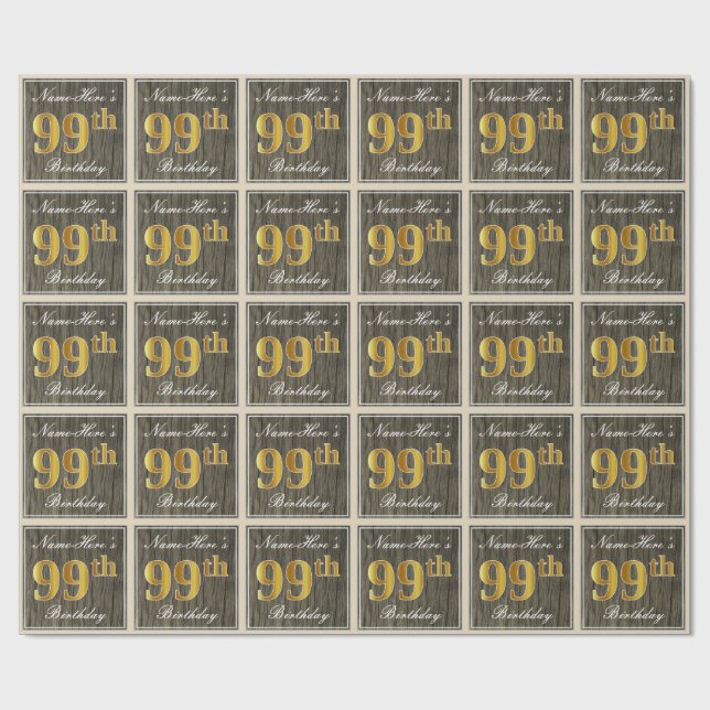 Elegant, Faux Wood, Faux Gold 99th Birthday + Name Wrapping Paper (Flat)