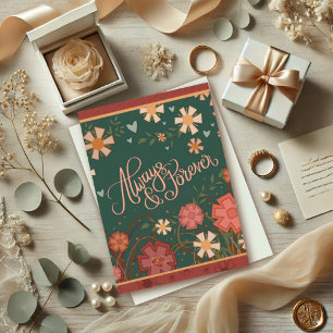 Elegant Floral Always and Forever Quote Love  Card