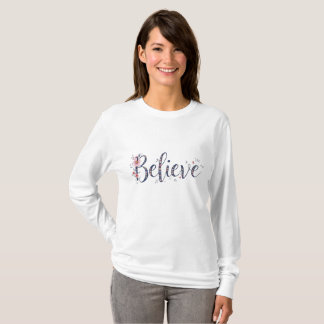 Elegant Floral Believe Inspirational Women TShirt 