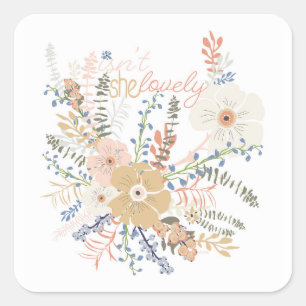 Elegant Floral Bouquet Girly Saying Lovely Square Sticker