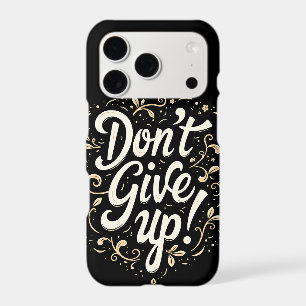 Elegant Floral "Don't Give Up!" Motivational