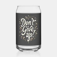 Elegant Floral "Don't Give Up!" Motivational