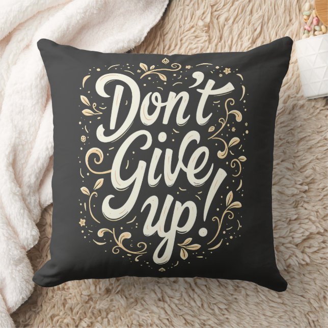 Elegant Floral "Don't Give Up!" Motivational Cushion (Blanket)
