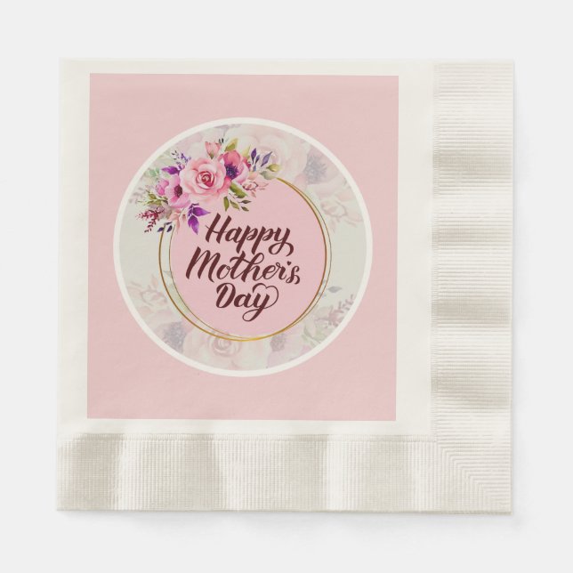 Elegant Floral "Happy Mother's Day" with Pink Rose Napkin (Front)