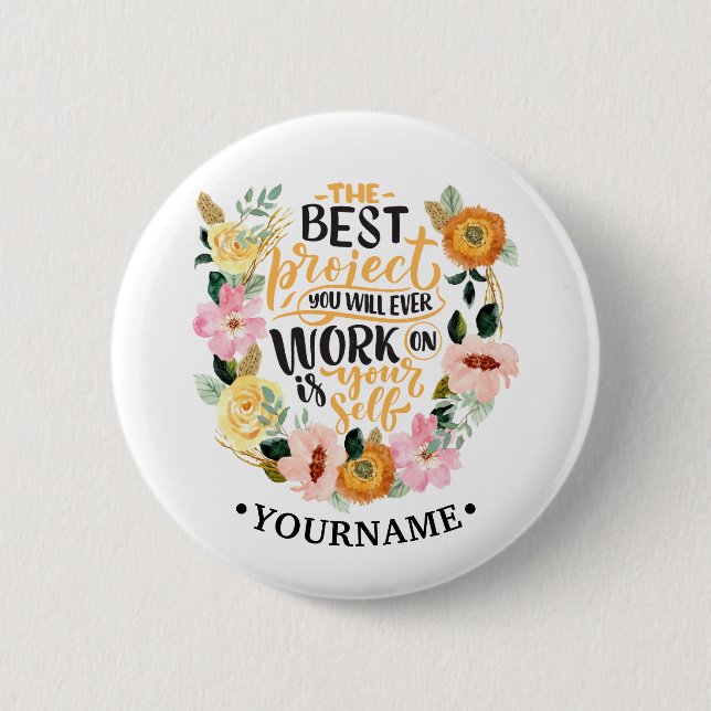 Elegant Floral Inspiration Motivation Quote 6 Cm Round Badge (Front)