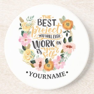 Elegant Floral Inspiration Motivation Quote Coaster