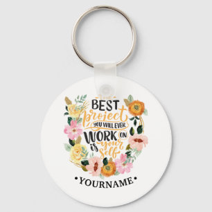 Elegant Floral Inspiration Motivation Quote Key Ring