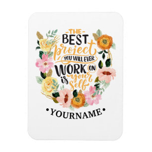 Elegant Floral Inspiration Motivation Quote Magnet