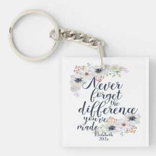Elegant Floral Never Forget The Difference Key Ring