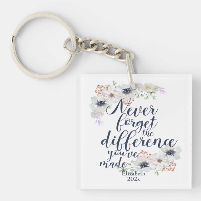 Elegant Floral Never Forget The Difference Key Ring (Front)