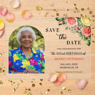 Elegant Floral Photo 102nd Birthday Save the Date Acrylic Invitations