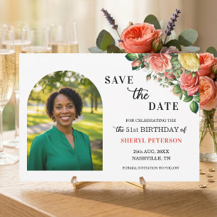 Elegant Floral Photo 51st Birthday Party  Save The Date