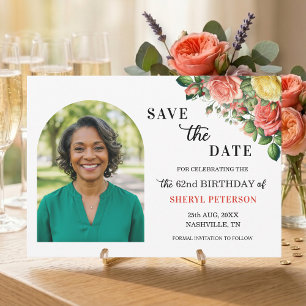 Elegant Floral Photo 62nd Birthday Party Save The Date