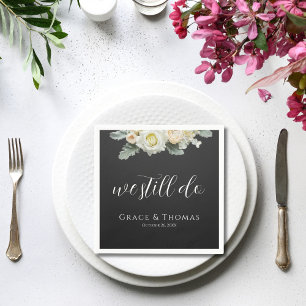 Elegant Floral We Still Do Vow Renewal Cocktail Napkin