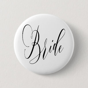 ELEGANT FLOWING BLACK SCRIPT BRIDE DESIGN 6 CM ROUND BADGE
