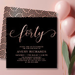 Elegant Forty Rose Gold Script Black 40th Birthday Invitation<br><div class="desc">Elegant Chic Black and Rose Gold Forty Script 40th Birthday Invitation. This modern birthday party invitation template for woman features stylish „forty” text in huge faux rose gold foil swirly handwritten calligraphy (or typography) script with swash tail font, party details in blush rose gold colour on black background. At the...</div>