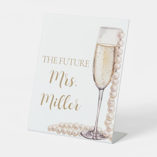 Elegant Girl Pearls and Prosecco Future Mrs. Sign (Front)