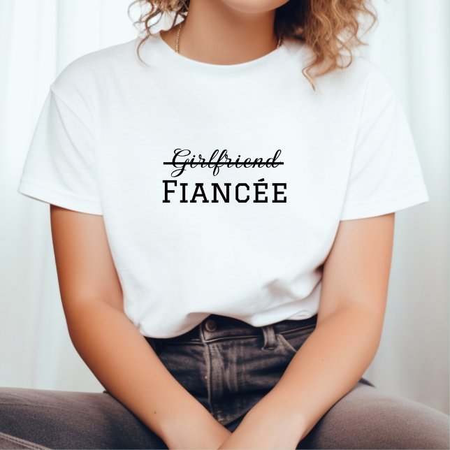 Elegant Girlfriend Fiancée engagement announcement T-Shirt (Creator Uploaded)