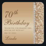 Elegant Gold 70th Birthday Square Sticker<br><div class="desc">These elegant rose gold glitter and diamond sided 70th Birthday thank you stickers are perfect for your or your loved one's seventieth birthday party favours. They're chic, trendy and stylish while at the same time being classy. The modern yet traditional fonts are crisp and clean and make these thank you...</div>